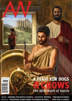 Ancient Warfare magazine Vol IX.6 - The aftermath of battle
