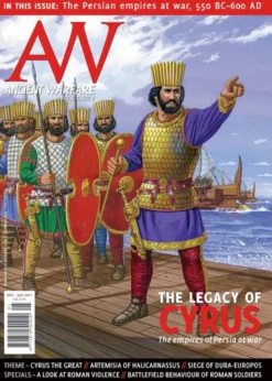 Ancient Warfare magazine Vol X.5 - The Legacy Of Cyrus