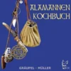 Das Alamannen Kochbuch
