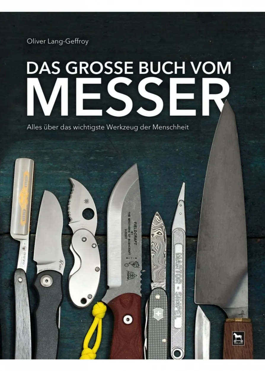 Das grosse Buch vom Messer - Oliver Lang