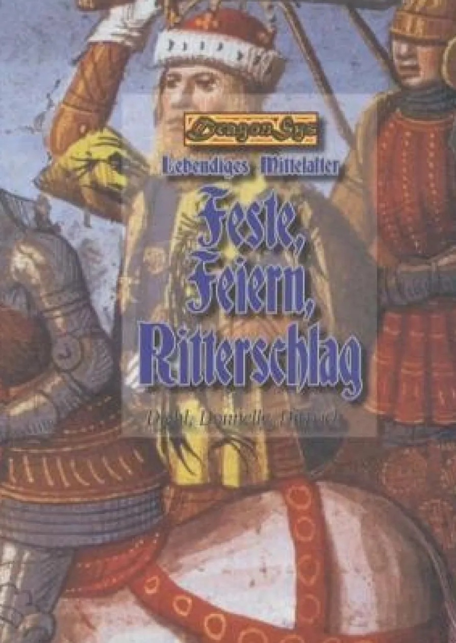 Feste, Feiern, Ritterschlag
