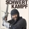 Handbuch Schwertkampf - Ein Lehrbuch von Guy Windsor