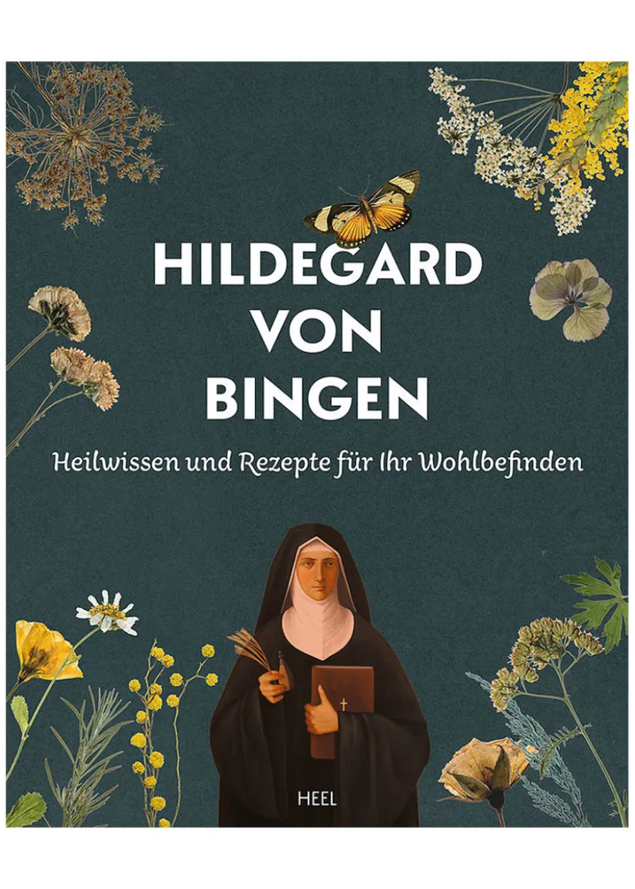 Hildegard von Bingen - Heilwissen und Rezepte für Ihr Wohlbefinden
