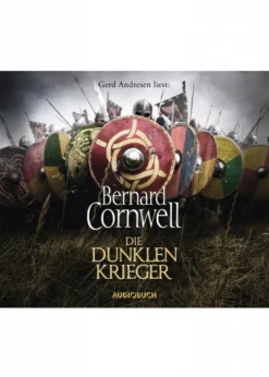 Hörbuch: Die dunklen Krieger von Bernard Cornwell