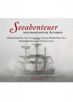 Hörbuch: Seeabenteuer weltberühmter Autoren