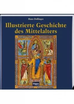 Illustrierte Geschichte des Mittelalters