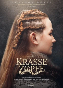 Krasse Zöpfe - Von Vikings bis Game of Thrones