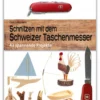 Land & Werken - Schnitzen mit dem Schweizer Taschenmesser