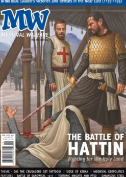 Medieval warfare Vol VII.4 - The Battle of Hattin