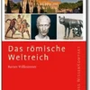 Rainer Vollkommer: Das römische Weltreich