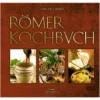 Römer-Kochbuch von Edgar Comes