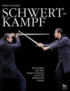 Schwertkampf - Band 1 - Der Kampf mit dem langen Schwert - Deutsche Schule
