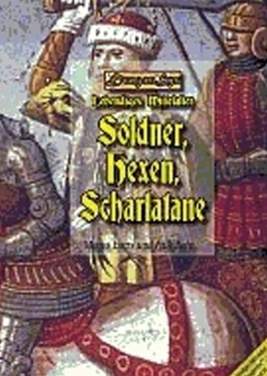 Söldner, Hexen, Scharlatane