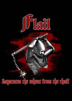 T-Shirt - Flail - Separates the wheat from the chaff