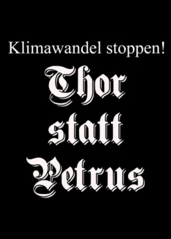T-Shirt Klimawandel Stoppen - Thor statt Petrus