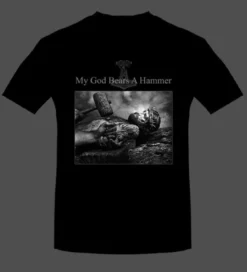 T-Shirt My god bears a hammer