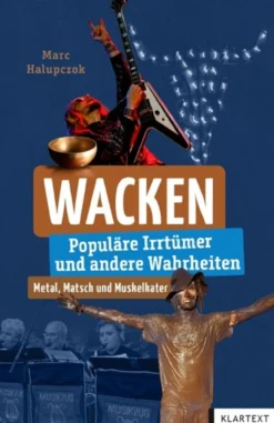 Wacken - Populäre Irrtümer